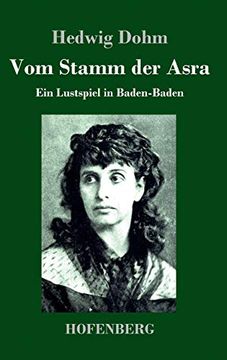 portada Vom Stamm der Asra: Ein Lustspiel in Baden-Baden (en Alemán)