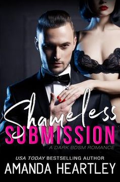 portada Shameless Submission: A Dark BDSM Romance 