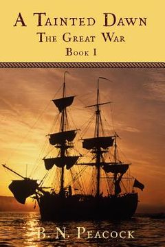 portada a tainted dawn: the great war (1792-1815) book i (en Inglés)