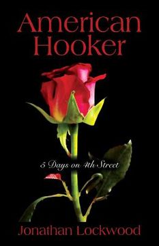 portada American Hooker: 5 Days on 4th Street (en Inglés)