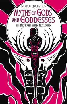 portada Myths of Gods and Goddesses: In Britain and Ireland (in English)