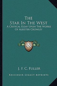 portada the star in the west: a critical essay upon the works of aleister crowley