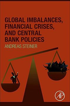 portada Global Imbalances, Financial Crises, and Central Bank Policies (en Inglés)