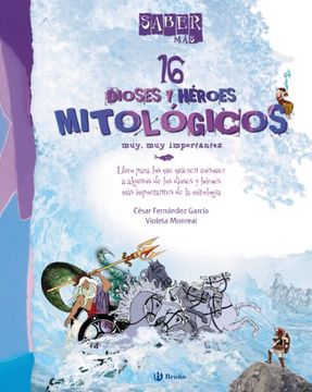 portada Saber Más. 16 Dioses y Héroes Mitológicos Muy, muy Importantes (in Spanish)