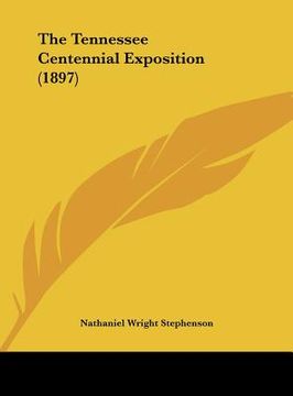 portada the tennessee centennial exposition (1897) (en Inglés)