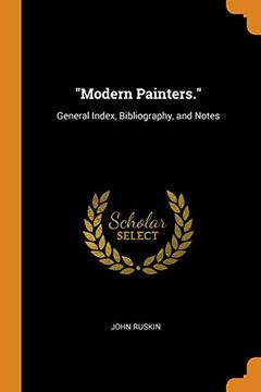 portada "Modern Painters. "M General Index, Bibliography, and Notes 