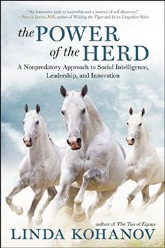 portada The Power of the Herd: A Nonpredatory Approach to Social Intelligence, Leadership, and Innovation (en Inglés)