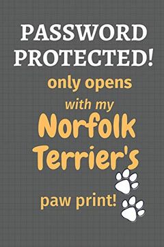 portada Password Protected! Only Opens With my Norfolk Terrier's paw Print! For Norfolk Terrier dog Fans 