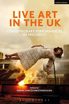 portada Live art in the uk: Contemporary Performances of Precarity (in English)