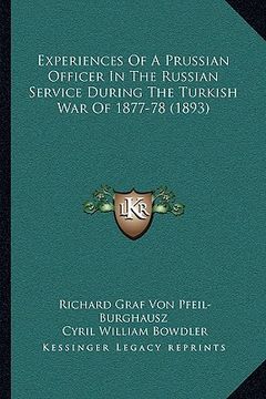 portada experiences of a prussian officer in the russian service during the turkish war of 1877-78 (1893)