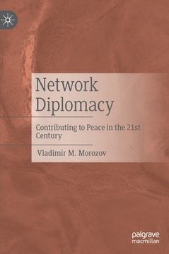 portada Network Diplomacy: Contributing to Peace in the 21st Century (en Inglés)