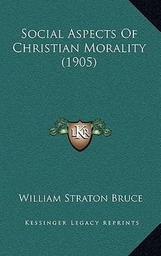 portada social aspects of christian morality (1905) (en Inglés)