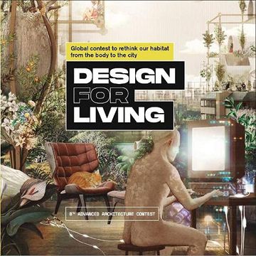 portada Design for Living: Global Contest to Rethink our Habitat From the Body to the City (in English)