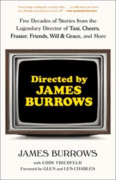 portada Directed by James Burrows: Five Decades of Stories from the Legendary Director of Taxi, Cheers, Frasier, Friends, Will & Grace, and More