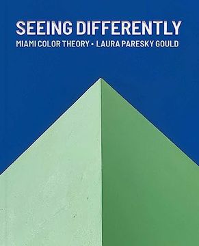 portada Seeing Differently: Miami Color Theory (en Inglés)