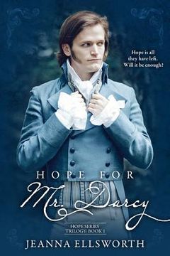 portada Hope For Mr. Darcy: Hope Series Trilogy (en Inglés)