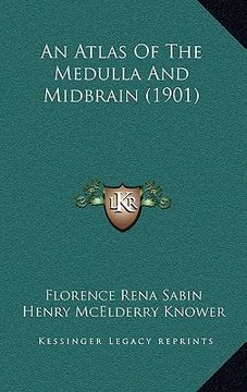 portada an atlas of the medulla and midbrain (1901) (en Inglés)