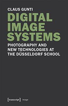 portada Digital Image Systems: Photography and new Technologies at the Düsseldorf School 