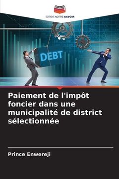 portada Paiement de l'impôt foncier dans une municipalité de district sélectionnée (en Francés)