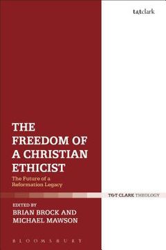portada The Freedom of a Christian Ethicist (in English)