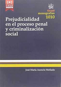 portada Prejudicialidad en el Proceso Penal y Criminalización Social (Monografías)