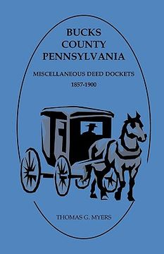 portada bucks county, pennsylvania, miscellaneous deed dockets 1857-1900