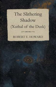portada The Slithering Shadow (Xuthal of the Dusk) (en Inglés)