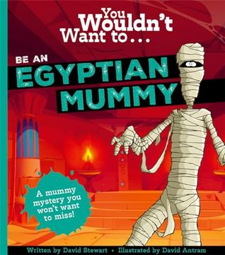 portada You Wouldn't Want to be an Egyptian Mummy!
