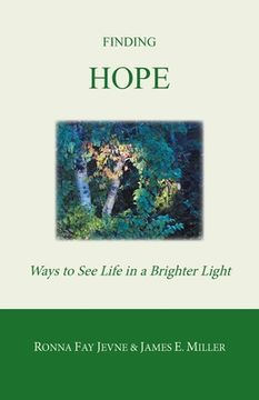 portada Finding Hope: Ways of Seeing Life in a Brighter Light (en Inglés)