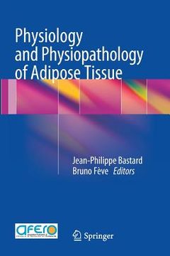 portada Physiology and Physiopathology of Adipose Tissue (en Inglés)