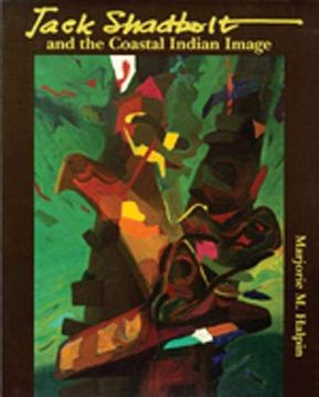 portada Jack Shadbolt and the Coastal Indian Image (Museum Note, no. 18) (en Inglés)