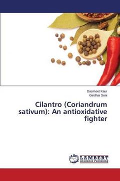 portada Cilantro (Coriandrum sativum): An antioxidative fighter