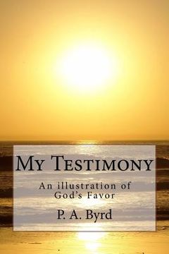 portada My Testimony: An illustration of God's Favor (en Inglés)