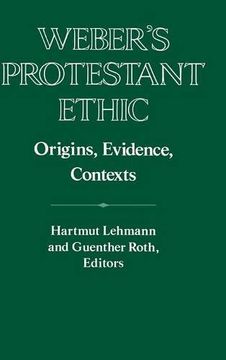 portada Weber's Protestant Ethic Hardback: Origins, Evidence, Contexts (Publications of the German Historical Institute) (en Inglés)