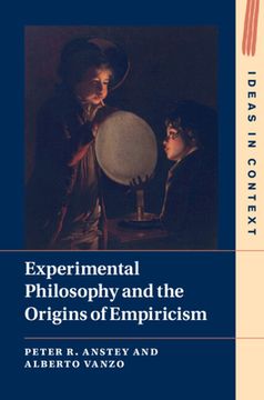 portada Experimental Philosophy and the Origins of Empiricism (Ideas in Context, Series Number 145) (en Inglés)