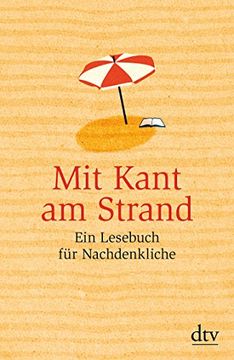 portada Mit Kant am Strand: Ein Lesebuch für Nachdenkliche (Dtv Sachbuch) (en Alemán)