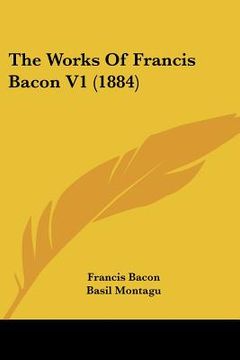 portada the works of francis bacon v1 (1884) (in English)