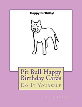 portada Pit Bull Happy Birthday Cards: Do it Yourself (in English)