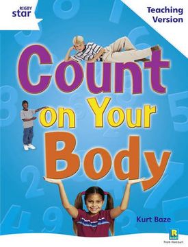 portada Rigby Star Guided White Level: Count on Your Body Teaching Version: White Level Non-Fiction (Starquest) 