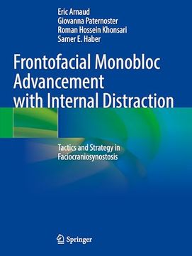 portada Frontofacial Monobloc Advancement with Internal Distraction: Tactics and Strategy in Faciocraniosynostosis (en Inglés)