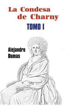 portada La Condesa de Charny (Tomo 1): Volume 1 (in Spanish)