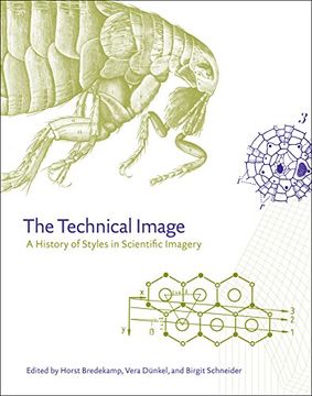 portada The Technical Image: A History of Styles in Scientific Imagery