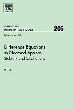portada difference equations in normed spaces: stability and oscillations (en Inglés)