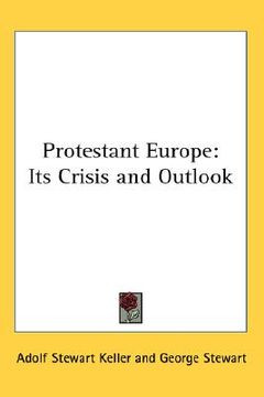 portada protestant europe: its crisis and outlook (en Inglés)