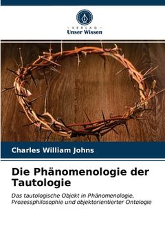 portada Die Phänomenologie der Tautologie (en Alemán)