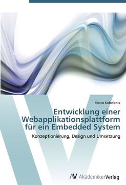 portada Entwicklung Einer Webapplikationsplattform Fur Ein Embedded System