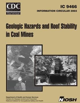 portada Information Circular 9466 Geologic Hazards and Roof Stability in Coal Mines (en Inglés)