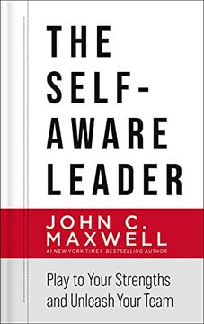 portada The Self-Aware Leader: Play to Your Strengths, Unleash Your Team (in English)