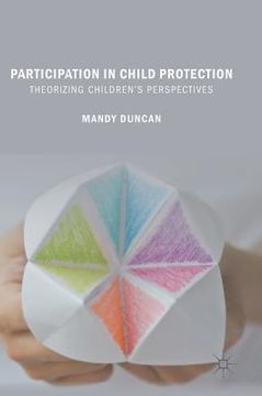 portada Participation in Child Protection: Theorizing Children's Perspectives