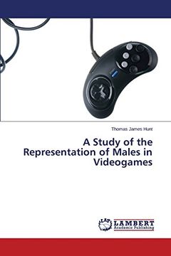 portada A Study of the Representation of Males in Videogames